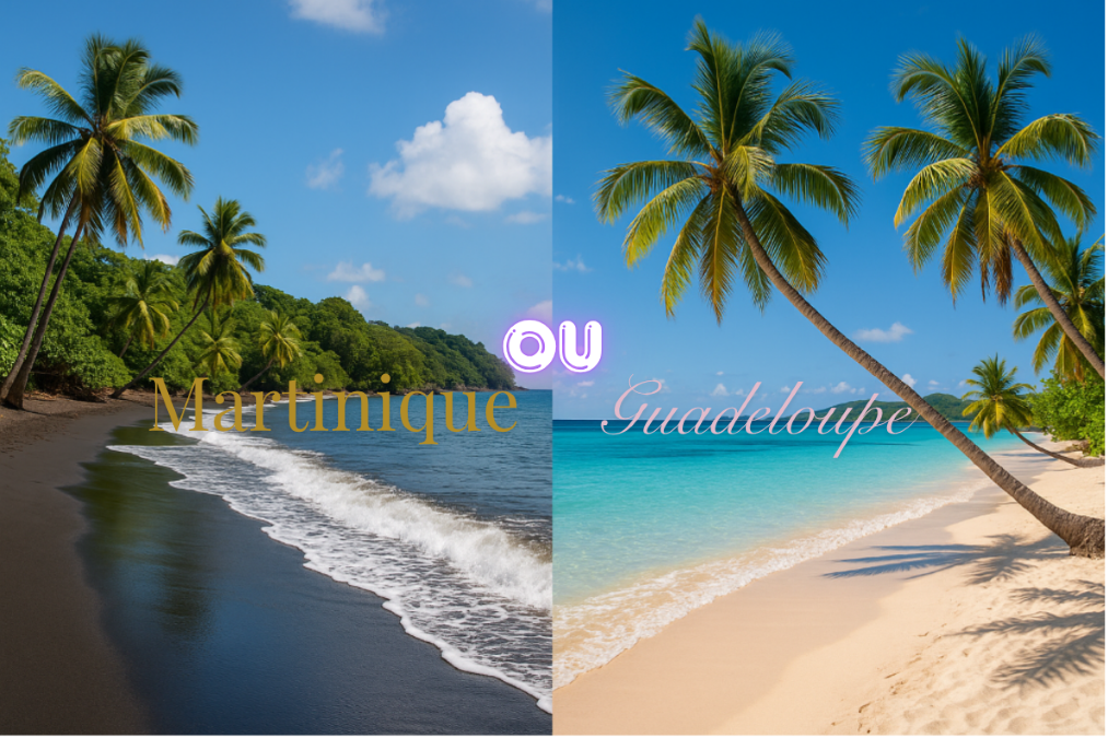 Martinique ou Guadeloupe – plages paradisiaques et contrastes tropicaux